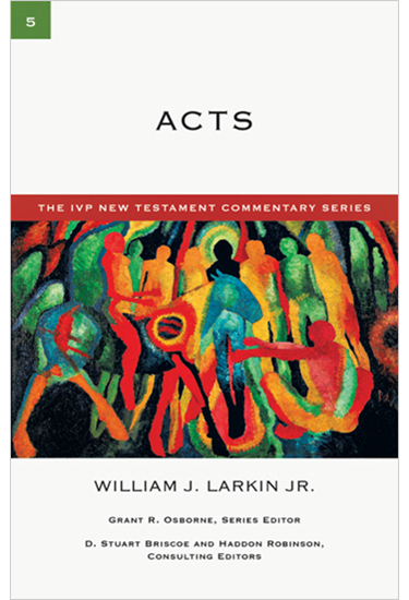 Acts, By William J. Larkin Jr.