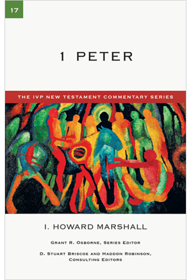 1 Peter, By I. Howard Marshall