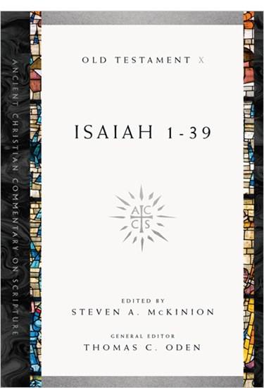 Isaiah 1-39, Edited by Steven A. McKinion