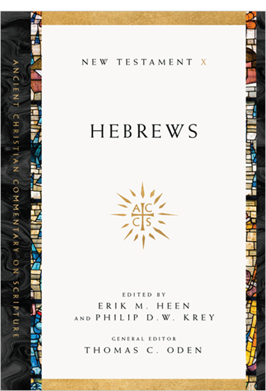 Hebrews, Edited by Erik M. Heen and Philip D. W. Krey