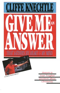 Give Me an Answer, By Cliffe Knechtle
