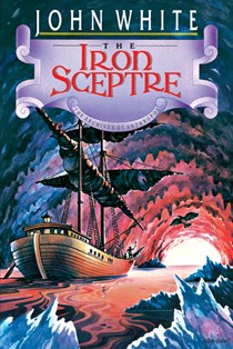 The Iron Sceptre, By John White