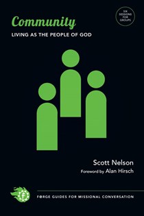 Community: Living as the People of God, By Scott Nelson