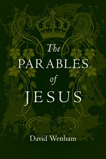 The Parables of Jesus, By David Wenham