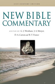 New Bible Commentary, Edited by Gordon J. Wenham and J. Alec Motyer and D.A. Carson and R. T. France