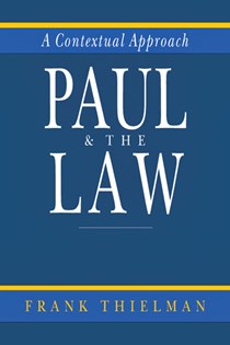 Paul & the Law: A Contextual Approach, By Frank Thielman