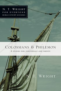 Colossians & Philemon, By N. T. Wright