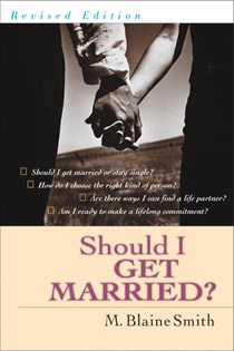Should I Get Married?, By M. Blaine Smith