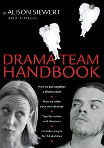 2364 Drama Team Handbook, By Alison Siewert and others