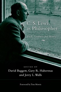 C. S. Lewis as Philosopher