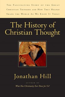 2845 The History of Christian Thought, By Jonathan Hill