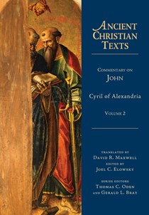 Commentary on John, By Cyril of Alexandria