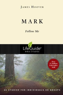 Mark: Follow Me, By James Hoover
