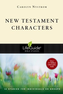 New Testament Characters, By Carolyn Nystrom