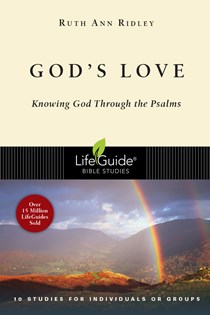 God's Love: Knowing God Through the Psalms, By Ruth Ann Ridley