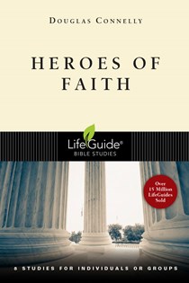 Heroes of Faith, By Douglas Connelly