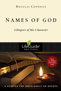 Names of God: Glimpses of His Character, By Douglas Connelly