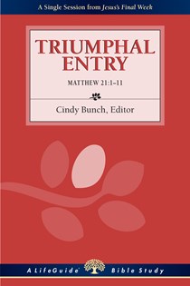 Triumphal Entry (2-10 Readers): Matthew 21:1-11, Edited byCindy Bunch