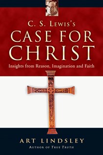 C. S. Lewis's Case for Christ