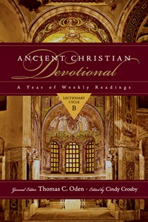 Ancient Christian Devotional: Lectionary Cycle B, Edited by Cindy Crosby