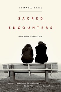 Sacred Encounters from Rome to Jerusalem