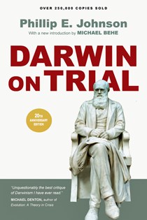 Darwin on Trial, By Phillip E. Johnson