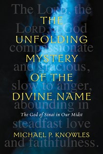 The Unfolding Mystery of the Divine Name