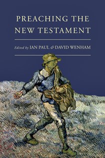 Preaching the New Testament, Edited by Ian Paul and David Wenham