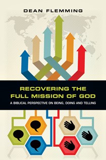 Recovering the Full Mission of God