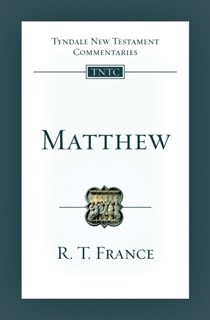 Matthew: An Introduction and Commentary, By R. T. France