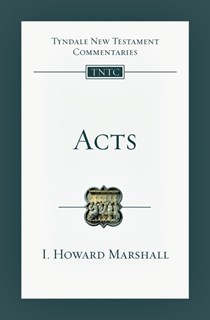 Acts: An Introduction and Commentary, By I. Howard Marshall