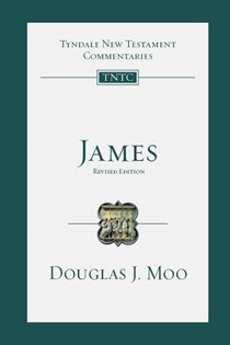 James: An Introduction and Commentary, By Douglas J. Moo