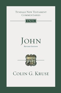 John: An Introduction and Commentary, By Colin G. Kruse