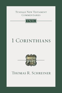1 Corinthians: An Introduction and Commentary, By Thomas R. Schreiner