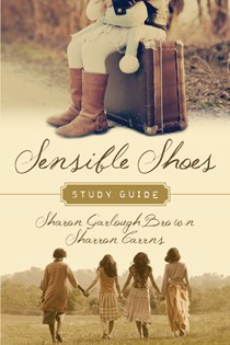Sensible Shoes Study Guide, By Sharon Garlough Brown and Sharron Carrns