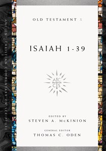 Isaiah 1-39, Edited by Steven A. McKinion