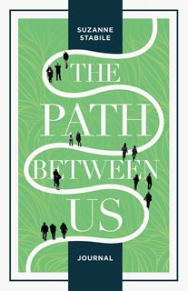 The Path Between Us Journal, By Suzanne Stabile