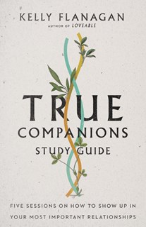 True Companions Study Guide