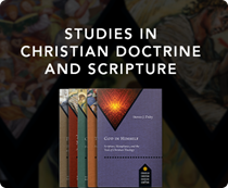 Studies in Christian Doctrine and Scripture