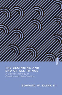 The Beginning and End of All Things