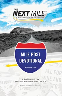 The Next Mile - Mile Post Devotional: A Post-Ministry Self-Paced Devotional Guide, By Brian J. Heerwagen