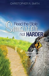 Read the Bible Smarter, Not Harder