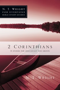 2 Corinthians, By N. T. Wright and Patty Pell
