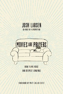 Movies Are Prayers