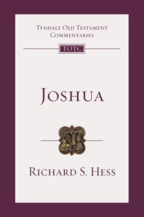Joshua: An Introduction and Commentary, By Richard S. Hess
