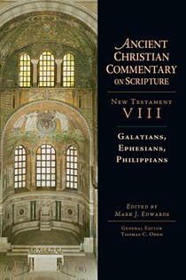 Galatians, Ephesians, Philippians, Edited by Mark J. Edwards