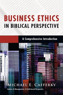 Business Ethics in Biblical Perspective