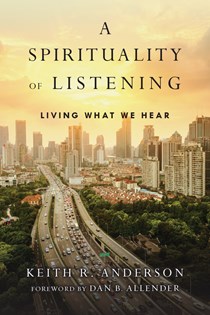 A Spirituality of Listening