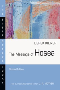 The Message of Hosea, By Derek Kidner