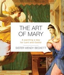 A1721 The Art of Mary: A Painting a Day for Lent and Easter, By Sister Wendy Beckett